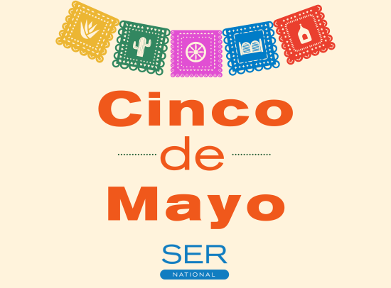 SER National Commemorates Cinco de Mayo: Celebrating the Resilience and Triumph of American Workers in the Face of Economic Challenges