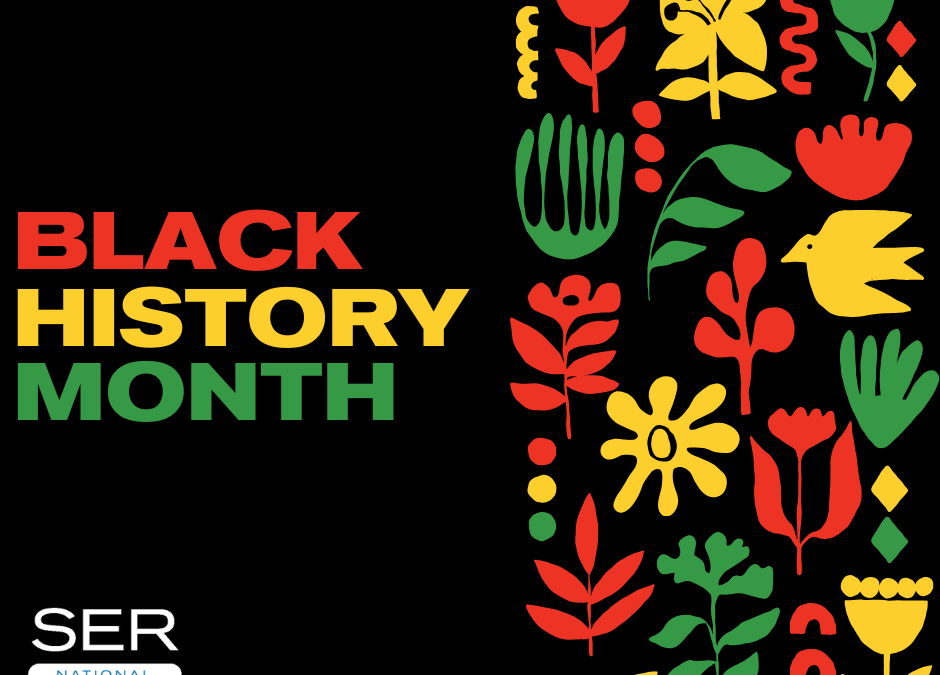 SER National Honoring African Americans and Labor As Pillars of Black History Month 2025