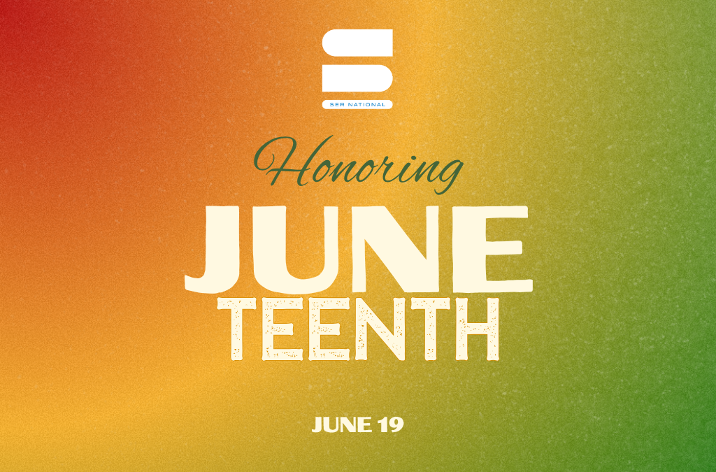 SER NATIONAL HONORS JUNETEENTH